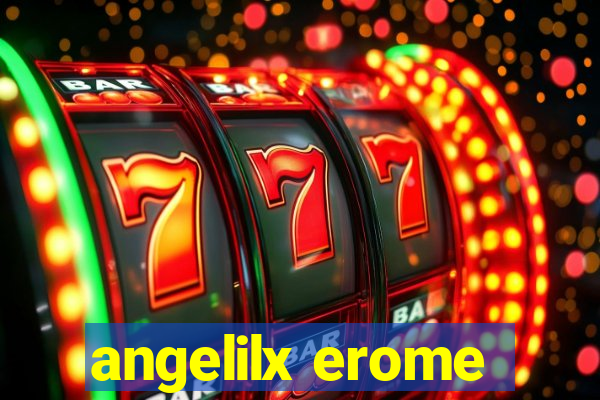 angelilx erome